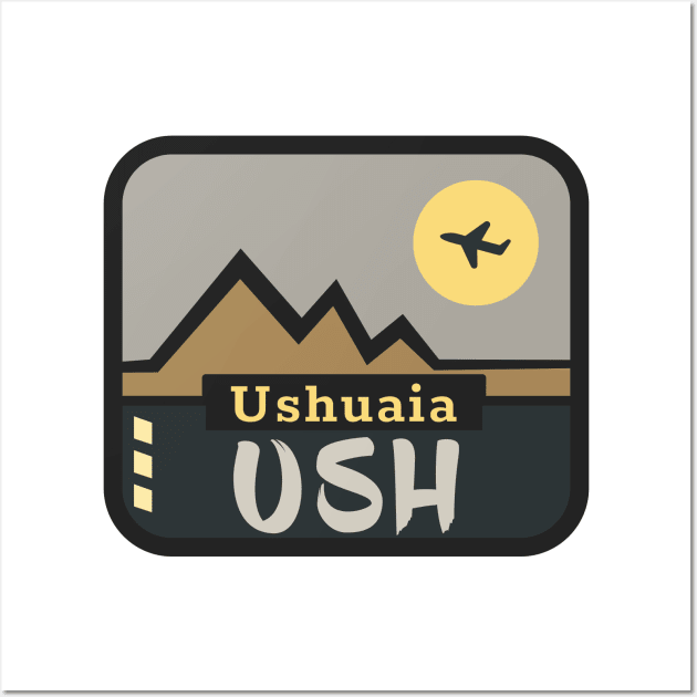 USH USUAIA airport code Wall Art by Woohoo